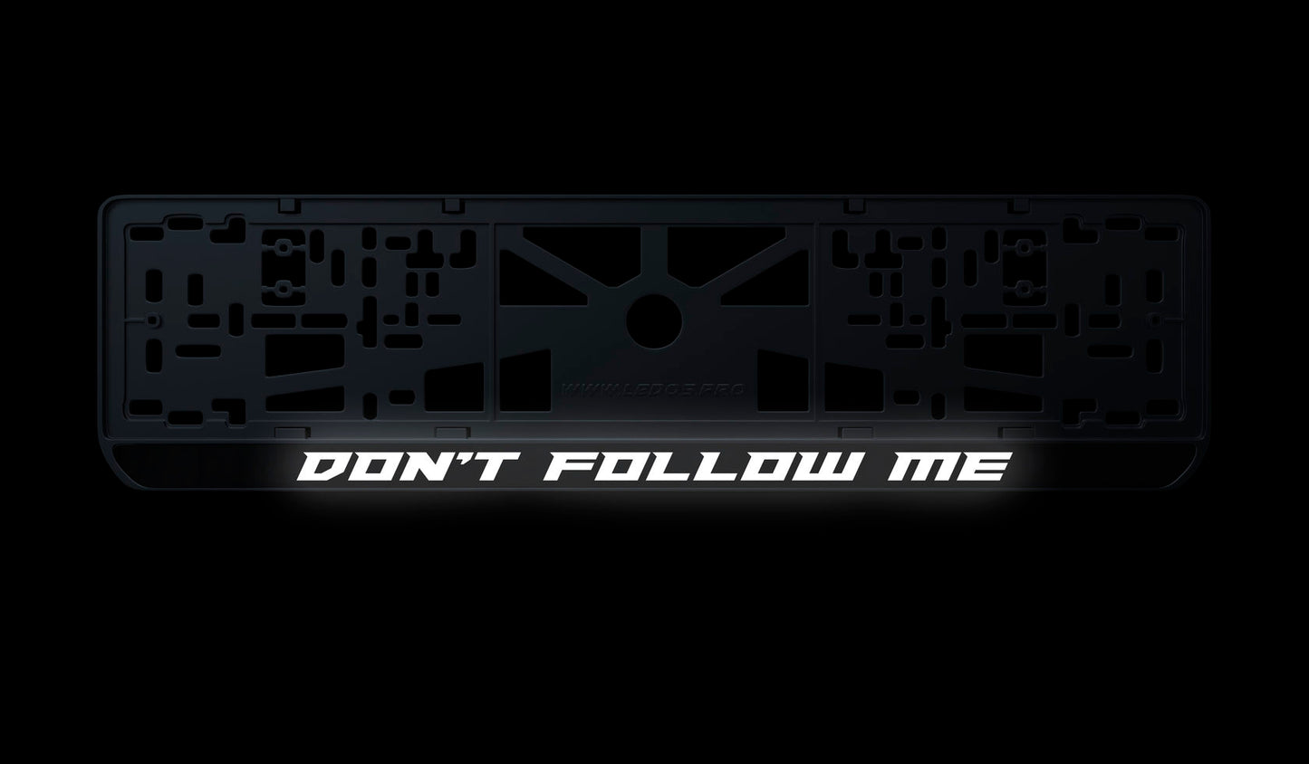 Рамка номерного знаку: Don't follow me